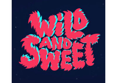 Wild and Sweet