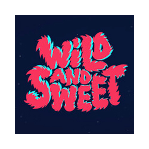 Wild and Sweet